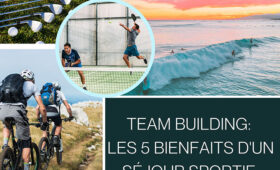 Team Building : Les 5 bienfaits d'un séjour sportif